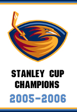 Atlanta Thrashers — 2005-06 Stanley Cup Champions banner.
